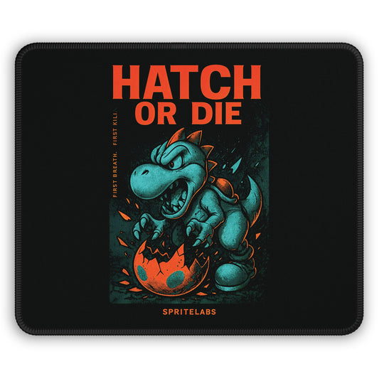 Hatch Or Die Gaming Mouse Pad